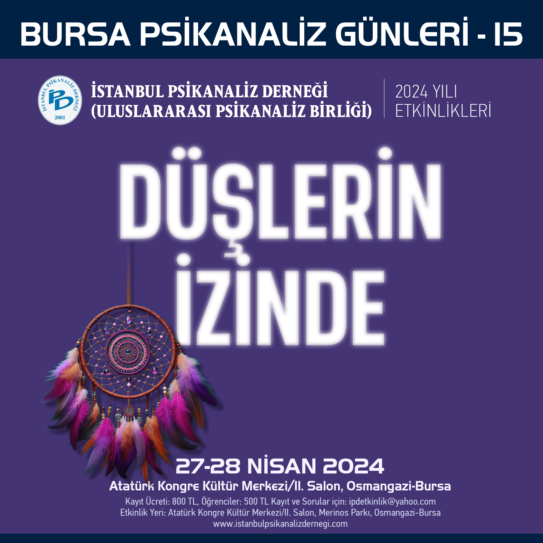 <p>Bursa Psikanaliz Günleri - 15 Düşlerin İzinde</p>